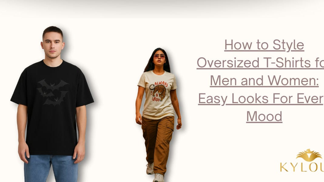 How to Style Oversized T-Shirts for Men and Women: Easy Looks for Every Mood