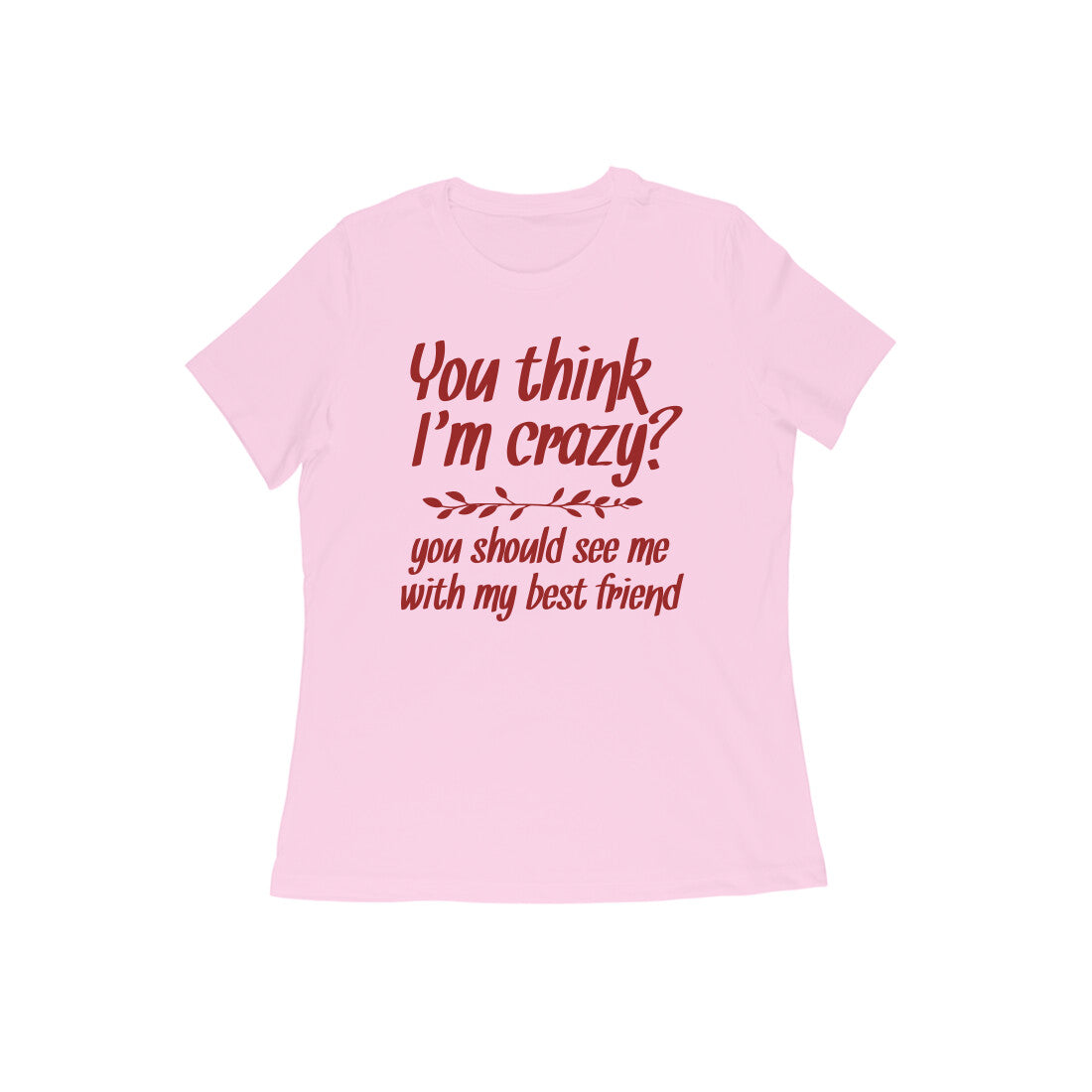 Humor text printed Crew Neck T-Shirt for Women